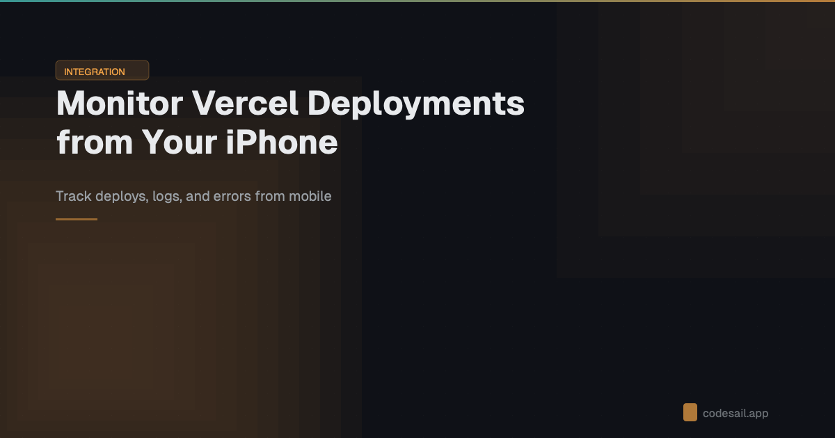 Monitor Vercel deployments from iPhone